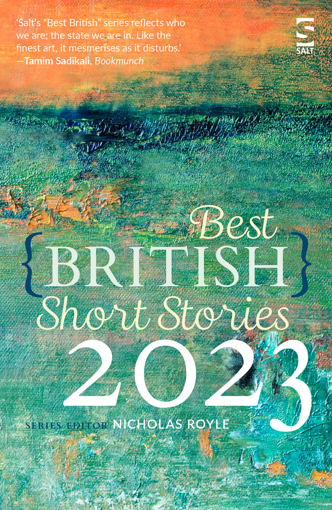 Best British Short Stories 2023, Nicholas Royle - Salt